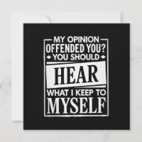 My Opinion Offended You Funny Sarcastic Humour