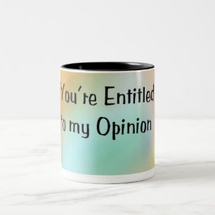 My Opinion Two-Tone Coffee Mug