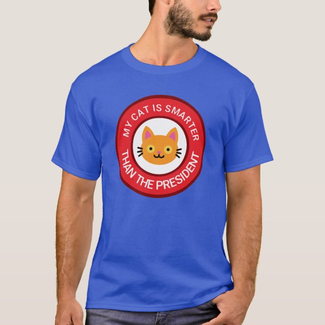 My Orange Cat Is Smarter Than The President T-Shirt (Front)