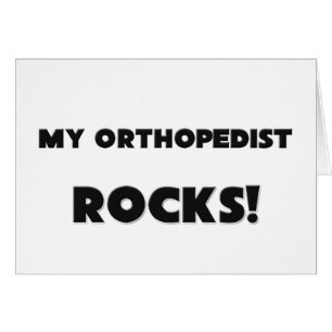 MY Orthopedist ROCKS!