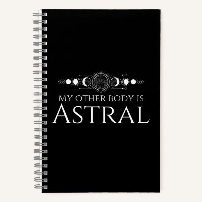 My Other Body is Astral Notebook (Front)