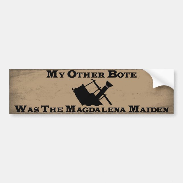 My Other Bote (The Maggie) Bumper Sticker (Front)