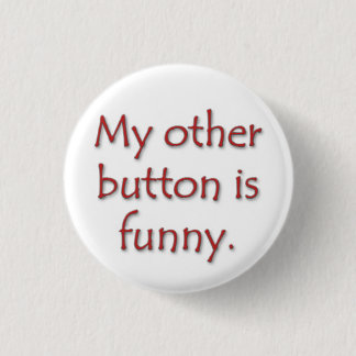 My Other Button Is Funny