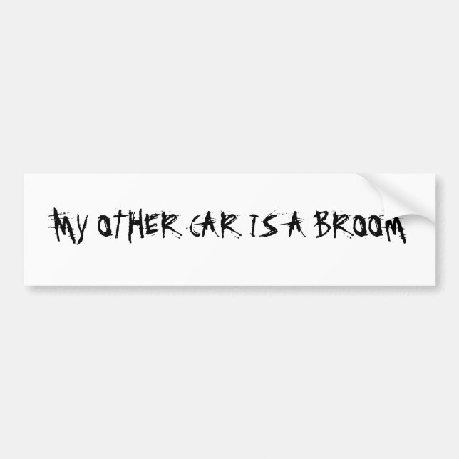 MY OTHER CAR IS A BROOM BUMPER STICKER (Front)