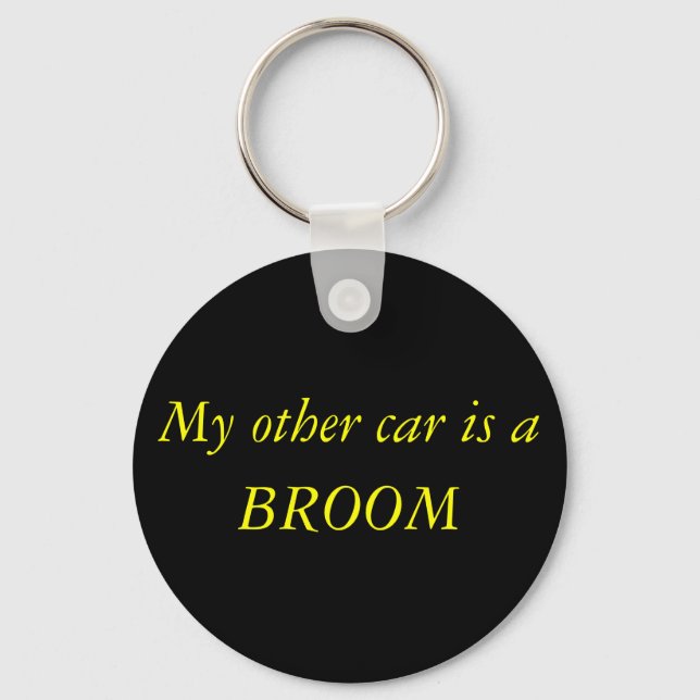 My other car is a , BROOM Keychain (Front)