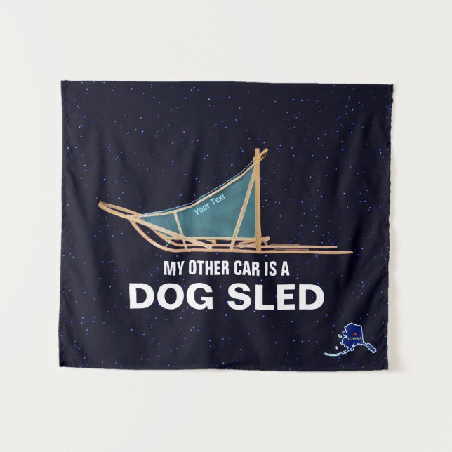 My Other Car Is A Dog Sled - Alaska Tapestry (Front (Horizontal))