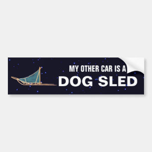 My Other Car Is A Dog Sled Bumper Sticker