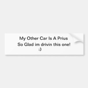 My Other car Is A Prius Bumper Sticker