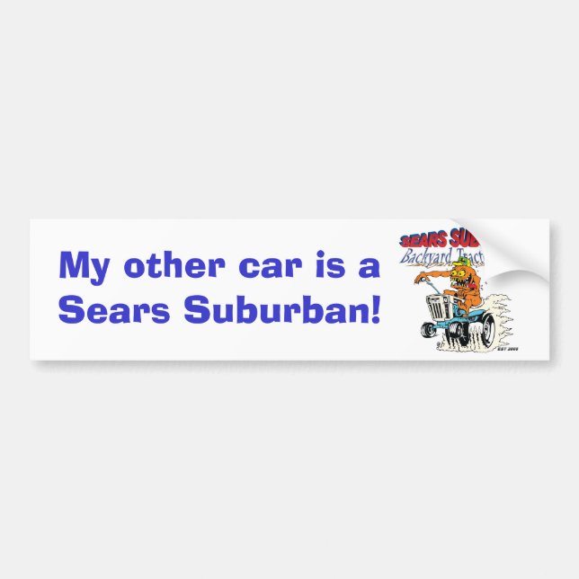 My other car is a Sears Suburban Bumper Sticker (Front)