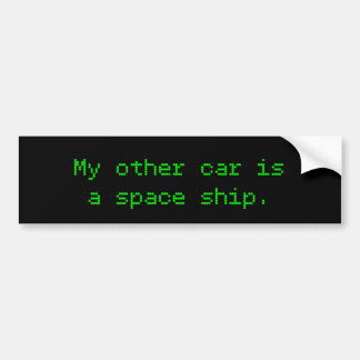 My Other Car Is A Space Ship Bumper Sticker