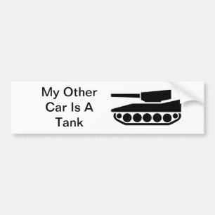 My Other Car Is A Tank Bumper Sticker