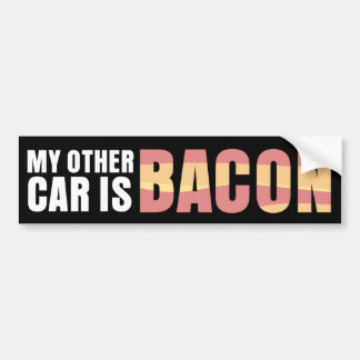 My Other Car Is Bacon Bumper Sticker