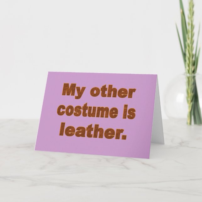 My Other Costume is Leather Card (Front)