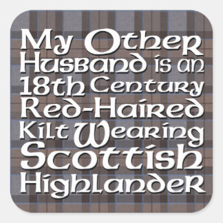 My Other Husband - Highlander Square Sticker