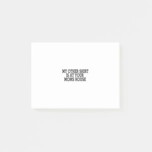 My Other Is At Your Moms House-funny Post-it Notes