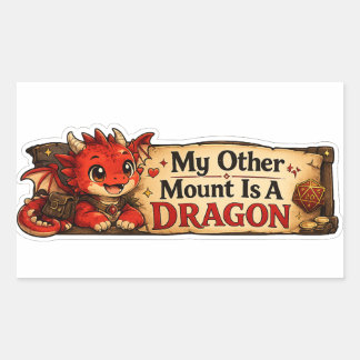 My Other Mount Is A Dragon Cute Baby Dragon Sticker