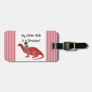 My Other Ride is a Dinosaur AA Luggage Tag