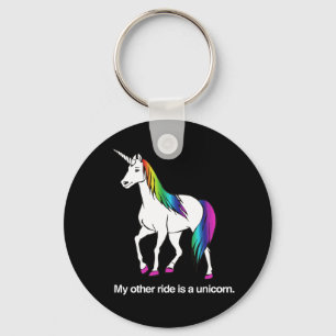 MY OTHER RIDE IS A UNICORN KEYCHAIN