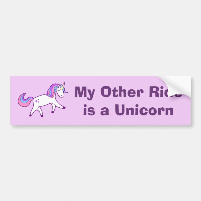 My Other Ride is a Unicorn - Pretty and Magical Bumper Sticker (Front)