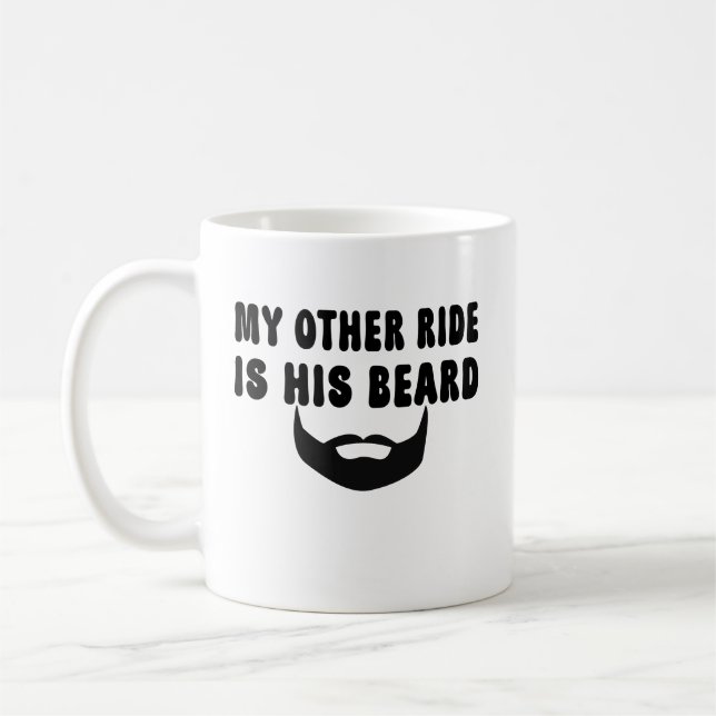 My Other Ride Is His Beard Motorcycle Biker Beard Coffee Mug (Left)