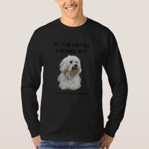 My Other Things Has A Havanese Dog On It Animal T-Shirt