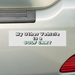 My Other Vehicle is a GOLF CART Bumper Sticker