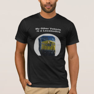 My Other Vehicle Is A Locomotive Tee