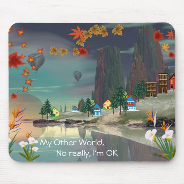 My Other World Mouse Pad (Front)