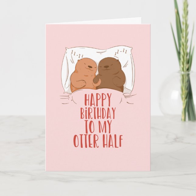 My Otter Half Cute Couple Pun Funny Birthday Card (Front)