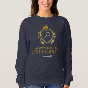 My Own Research U - 22 Minutes Sweatshirt
