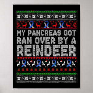 My Pancreas Got Ran Over Diabetes Warrior Awarenes Poster