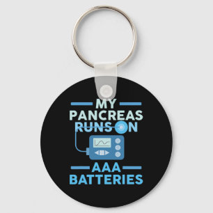 My Pancreas Runs On Aaa Tteries Type 1 Diabetes Aw Keychain