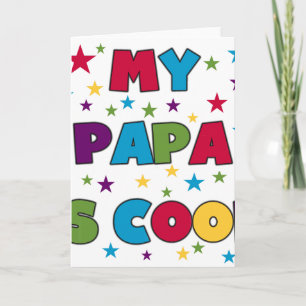My Papa is Cool Card