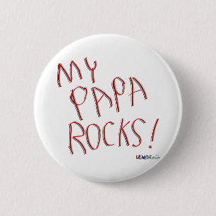 My Papa Rocks! Button