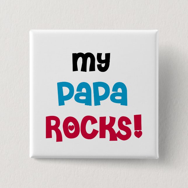My Papa Rocks Tshirts and Gifts 2 Inch Square Button (Front)