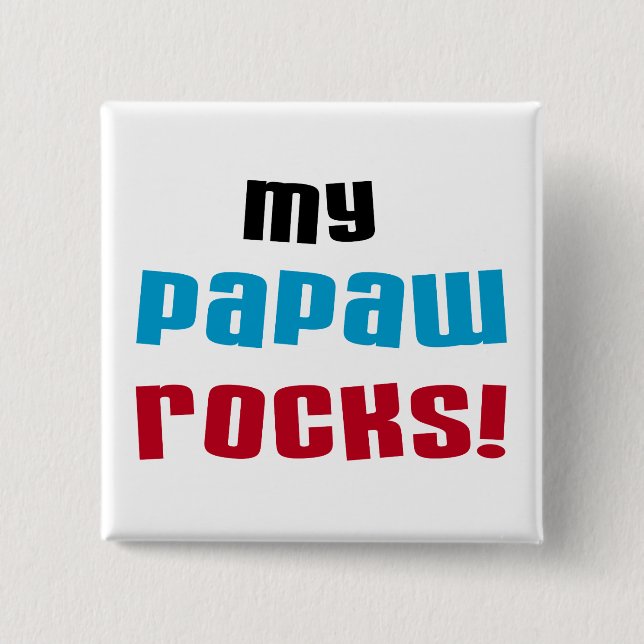 My Papaw Rocks T-shirts and Gifts 2 Inch Square Button (Front)