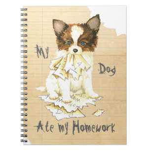 My Papillon Ate my Homework Notebook