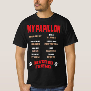 My Papillon Dog Devoted Friend Gift T-Shirt
