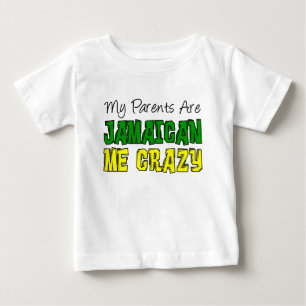 My Parents Jamaican Me Crazy Baby T-Shirt