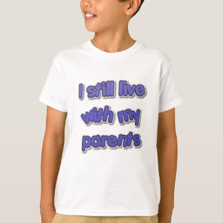 my parents T-Shirt