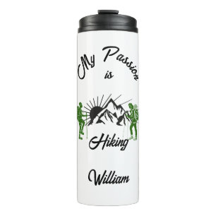 MY PASSION is Hiking, mountains, walking boots Thermal Tumbler