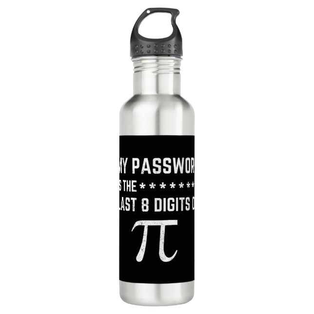 My Password Is The Last 8 Digits Of Pi 710 Ml Water Bottle (Front)