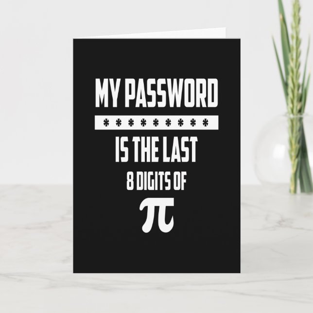 My Password is the last 8 digits of Pi Day Fun Pun Card (Front)