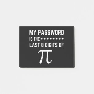My Password Is The Last 8 Digits Of Pi Post-it Notes