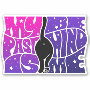 My Past is Behind Me Spiritual Funny Quote Purple