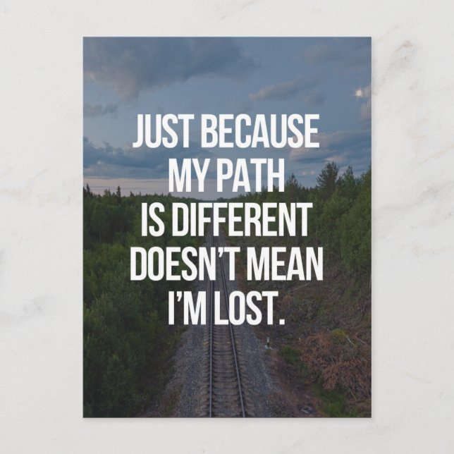 My Path Is Different Quote Postcard (Front)