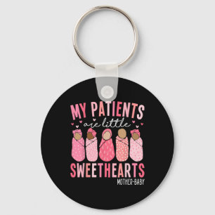 My Patients Are Little Sweethearts Mother By Keychain