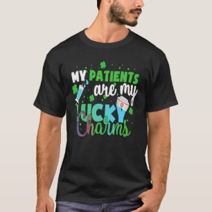 My Patients Are My Lucky Charms St Patrick's Day N T-Shirt