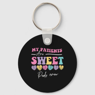 My Patients Are Sweet Hearts Peds Nurse Valentine Keychain