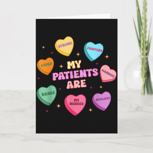 My Patients Are Sweet Hearts Valentines Nurse  Card